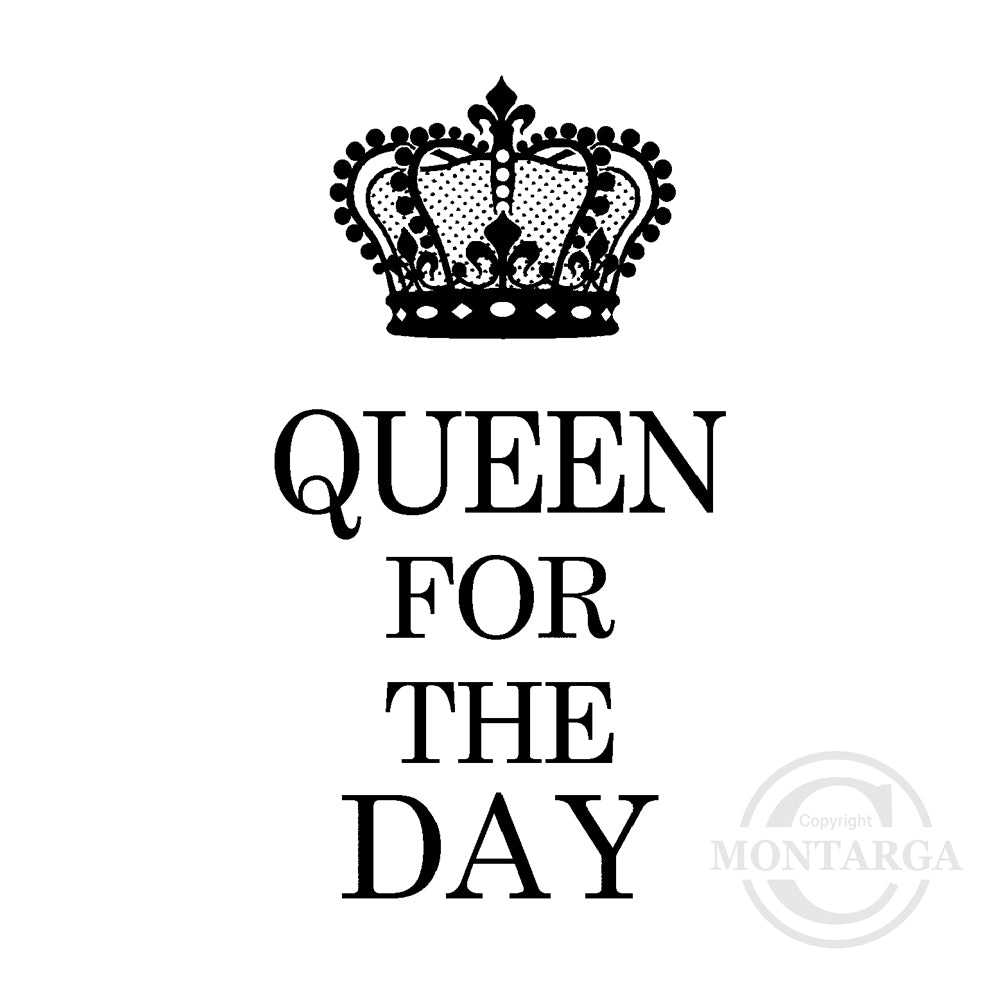 0108 E - Queen for the Day Wording Rubber Stamp