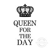 0108 E - Queen for the Day Wording Rubber Stamp