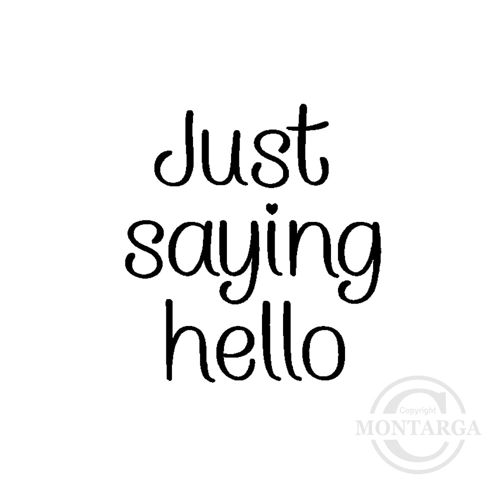 0216 A - Just Saying Hello Wording Rubber Stamp