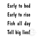 1483 D - Fishing Early to bed Wording Rubber Stamp