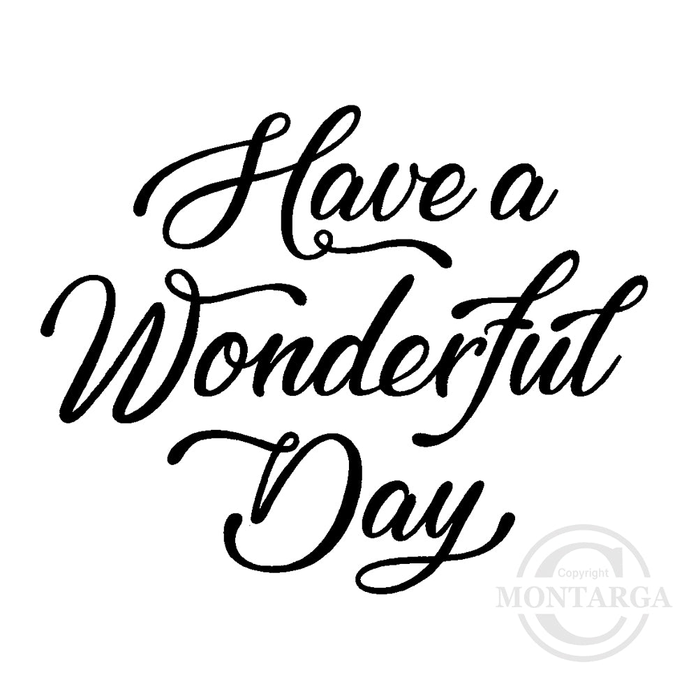 2796 D - Have a Wonderful Day Wording Rubber Stamp