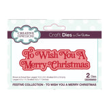 Creative Expressions Festive Collection Die - To Wish You a Merry Christmas CEDSS053