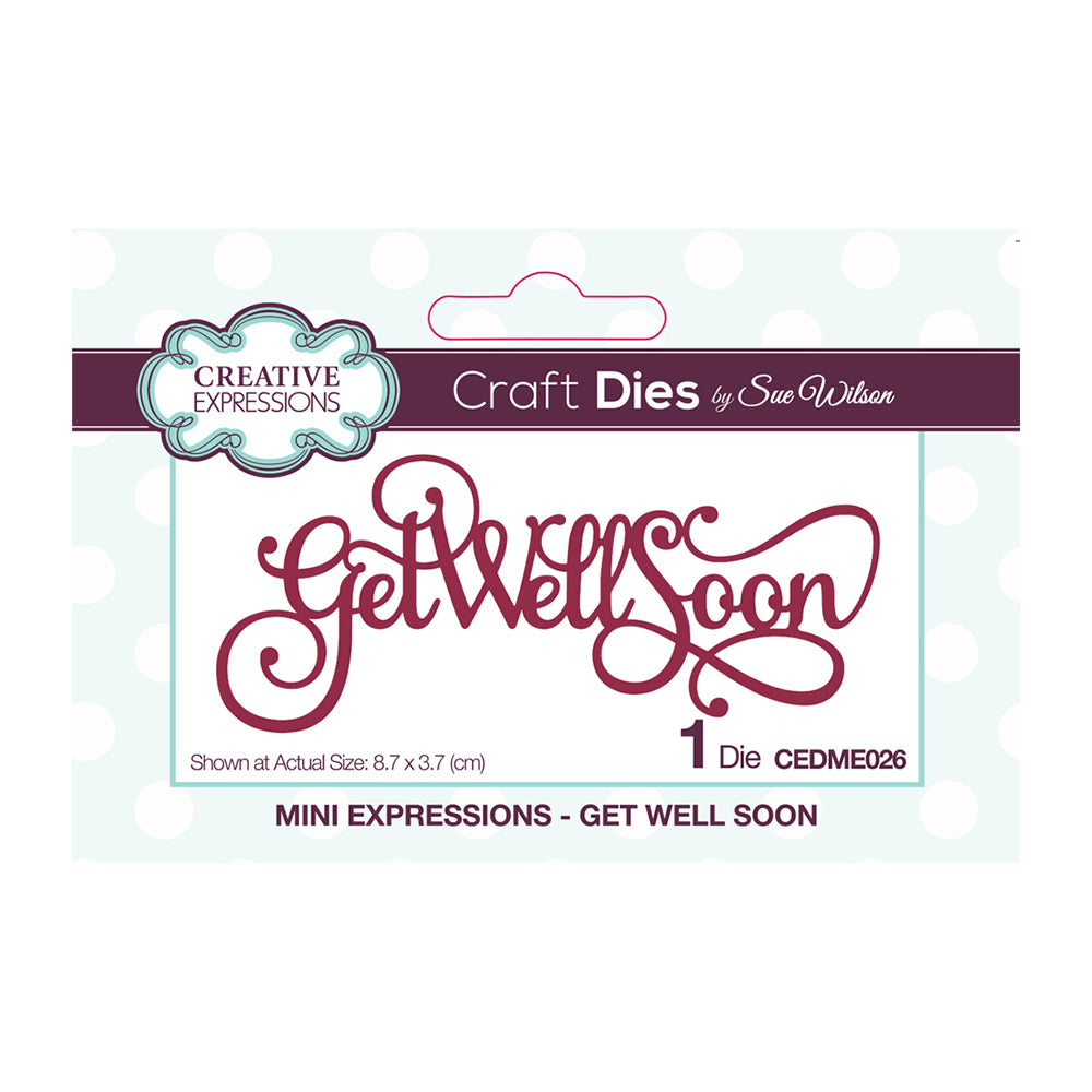 Creative Expressions Mini Expressions Die - Get Well Soon CEDME026