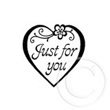 0116 A - Just For You Rubber Stamp
