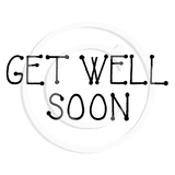 0225 B - Get Well Rubber Stamp