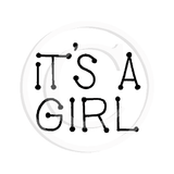 0327 A - It's A Girl Rubber Stamp