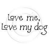 1138 B - Love My Dog Rubber Stamp