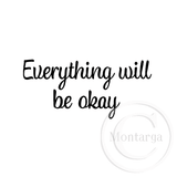 2861 B - Everything will be okay Rubber Stamp