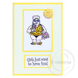 2972 B - Girls Just Want to Have Fun Wording Rubber Stamp